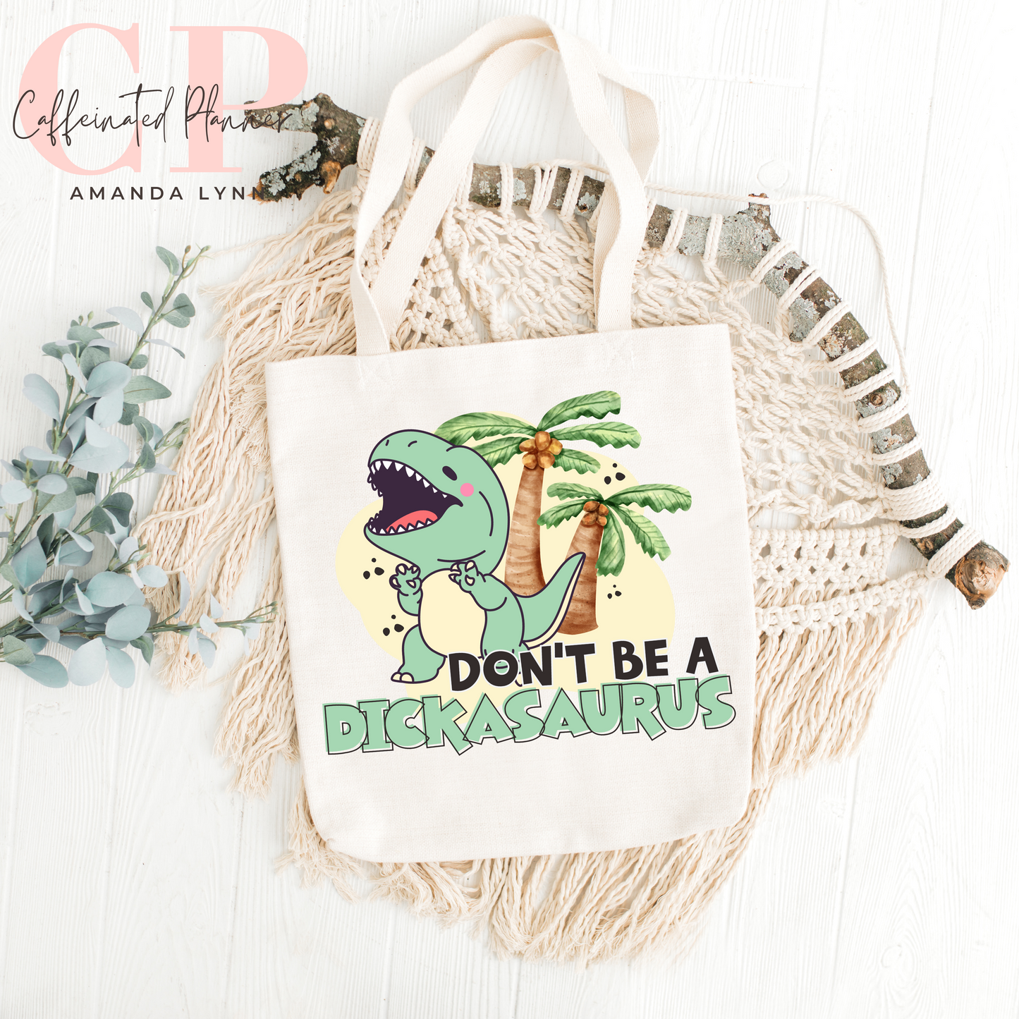Don't be a DICKasaurus // Digital Download Only