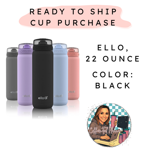 22 Ounce Ello - Black
