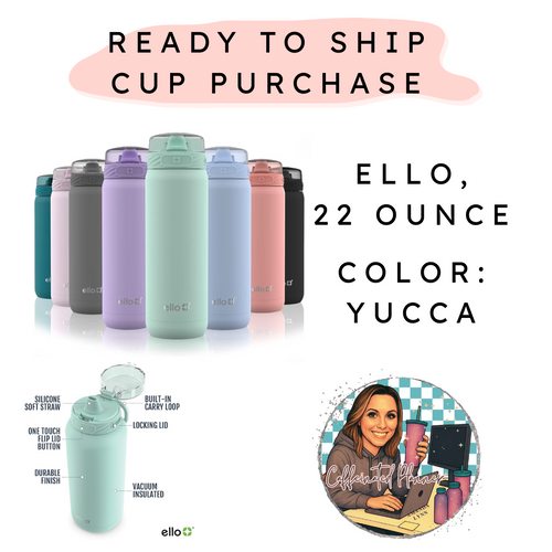 22 Ounce Ello - Yucca