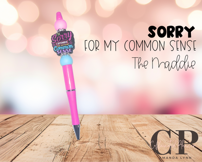 Sorry if I offended you with my common sense // The Maddie