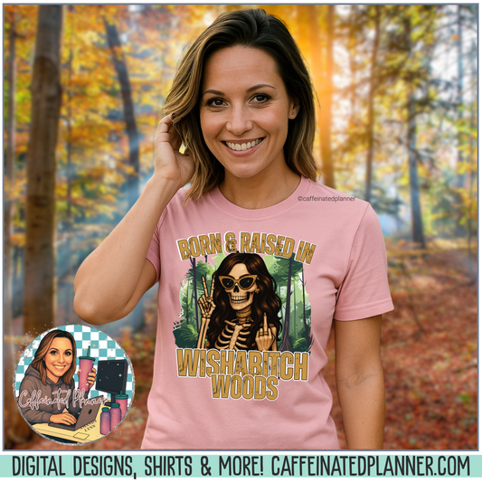 T-Shirt Born & Raised in Wishabitch Woods Humorous Design Tee