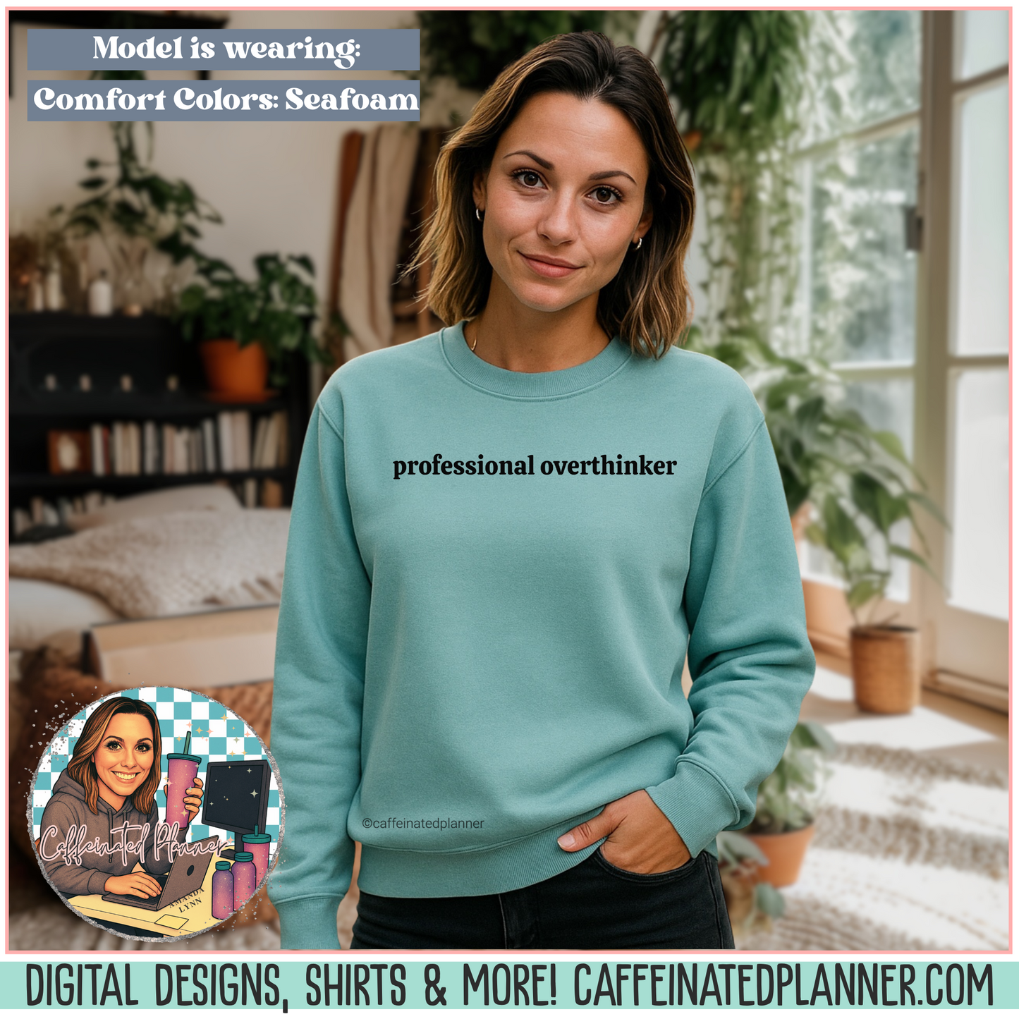 Comfort Colors Crewneck – Professional Overthinker Sweatshirt