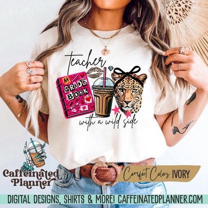 Teacher With a Wild Side – Comfort Colors® Graphic Tee