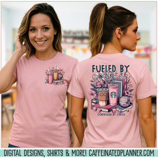 Fueled by Coffee, Controlled by Chaos Teacher T-Shirt – Funny Classroom Shirt for Teachers