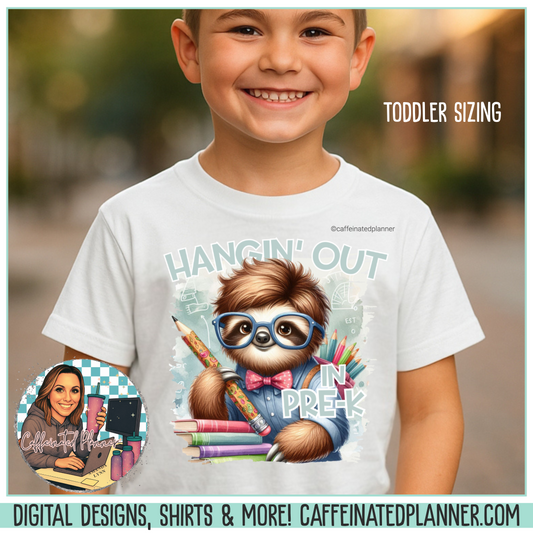 Hangin’ Out Pre-K Sloth Shirt (Toddler Sizing) – Cute Back to School T-Shirt for Kids – Grade Level Animal Tee