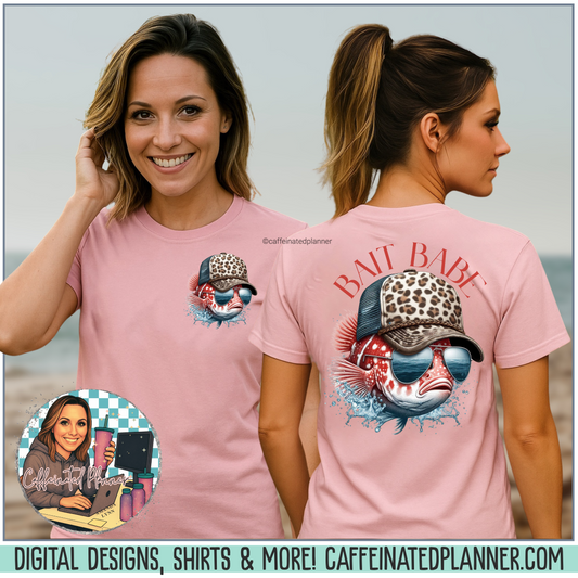 Fishing Tee - CaffeinatedPlanner Family Exclusive Design: 'Bait Babe'