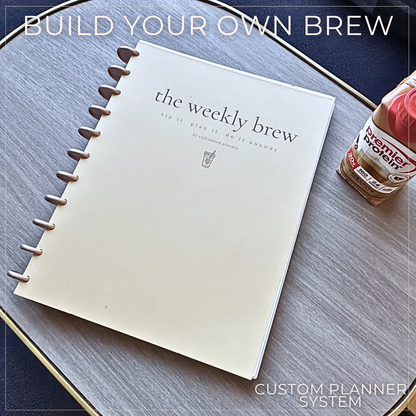 Build your Brew™ Planner | Custom Disc-Bound Planner [Base]