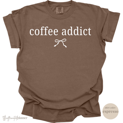 coffee addict w bow | comfort colors tee