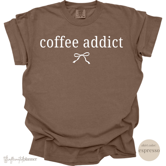 coffee addict w bow | comfort colors tee
