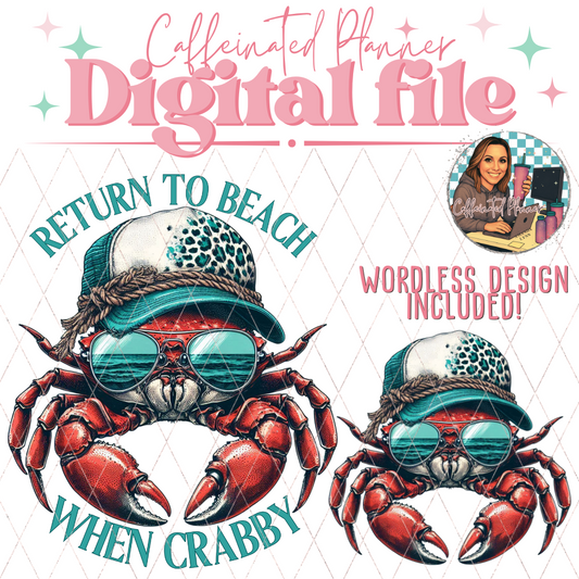 Return To Beach When Crabby // Digital Download Only