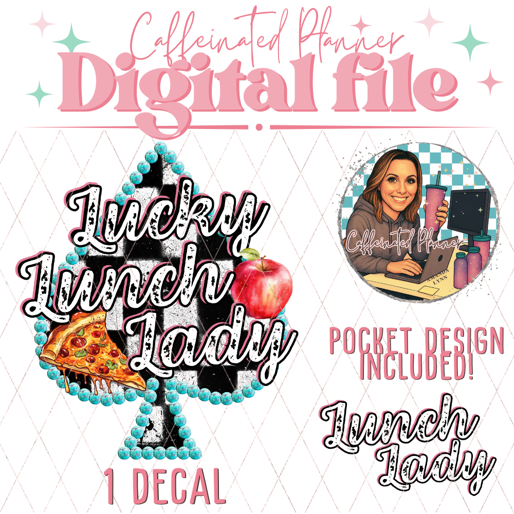 Lucky Lunch Lady, Lunch Hero, Cafeteria Staff // Digital Download Only