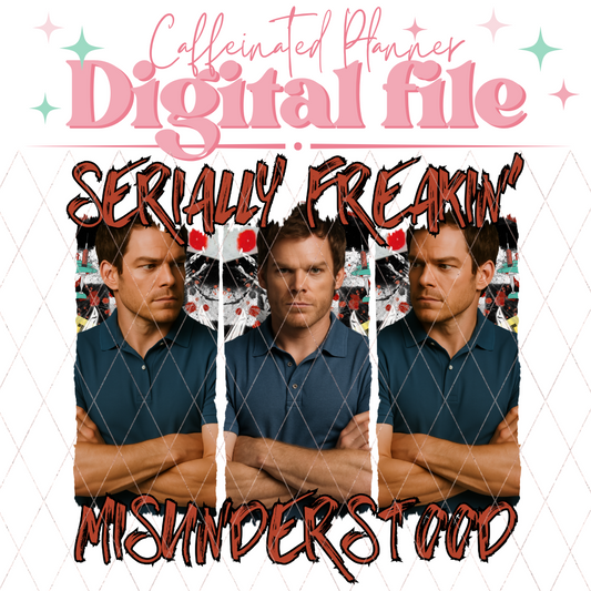 Dexter - Serially Freakin' Misunderstood // Digital Download Only