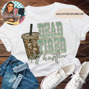 Dead Tired, Still Hustlin' (Ghost & Skeleton Skulls) // Digital Download Only
