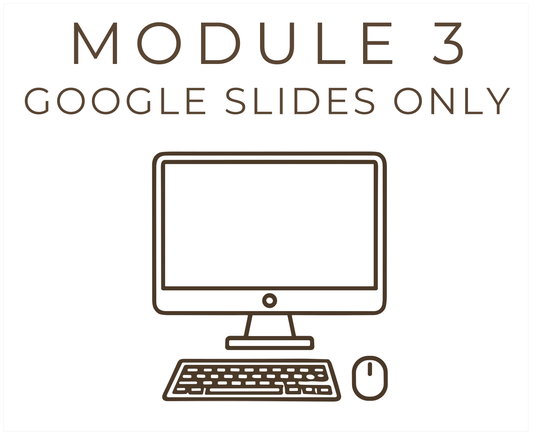Module 3 // Slides Only