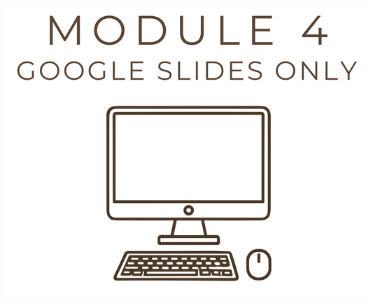 Module 4 // Slides Only